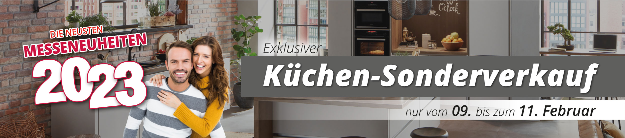Die neusten Messeneuheiten | Exklusiver Küchen-Sonderverkauf vom 09. - 11. Februar